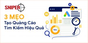 Mẹo để tạo quảng cáo Google tìm kiếm hiệu quả