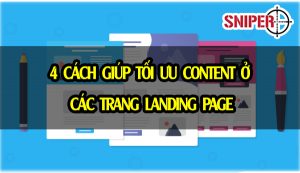 4 Cách giúp tối ưu content ở các trang Landing page